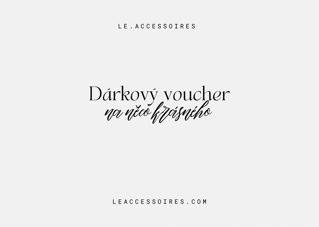 Dárkový voucher LE.ACCESSOIRES